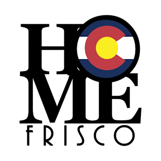 HOME Frisco CO! T-Shirt