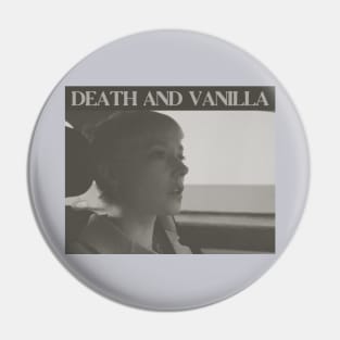 DEATH AND VANILLA Pin