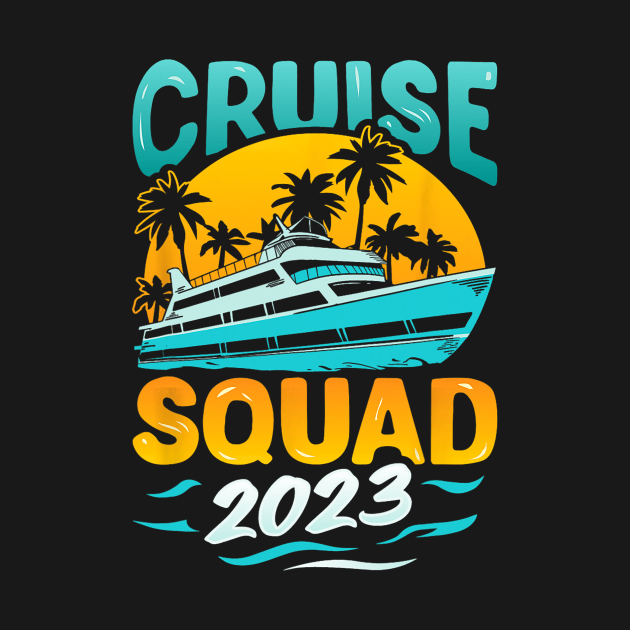 Cruise Squad 2023 Matching Family Vacation Cruising Group by torifd1rosie