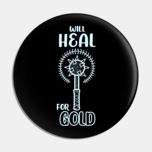 Will Heal for Gold Cleric Priest Class Mace Dungeon Tabletop RPG TTRPG Pin