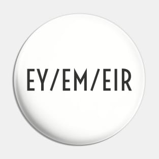 Ey/Em/Eir Pronoun Pin