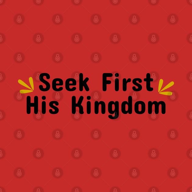 Seek First His Kingdom by YomaEnwere Designs