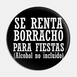 Se Renta Borracho Pin