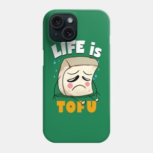 Funny Sad Kawaii Cute Tofu Food Cartoon Life Funny Quote Meme Phone Case