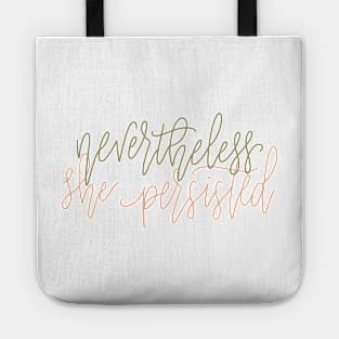 nevertheless she persisted Tote