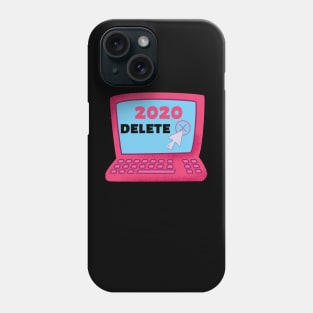 Delete 2020 Funny Design Gift Phone Case