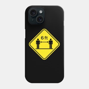 Social Distancing Sign Phone Case