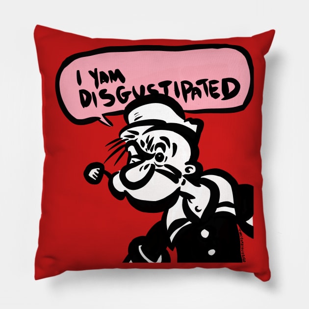I Yam Disgustipated Pillow by doubletony