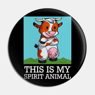 Cow - This Is My Spirit Animal - Funny Saying Farming Animal Pin