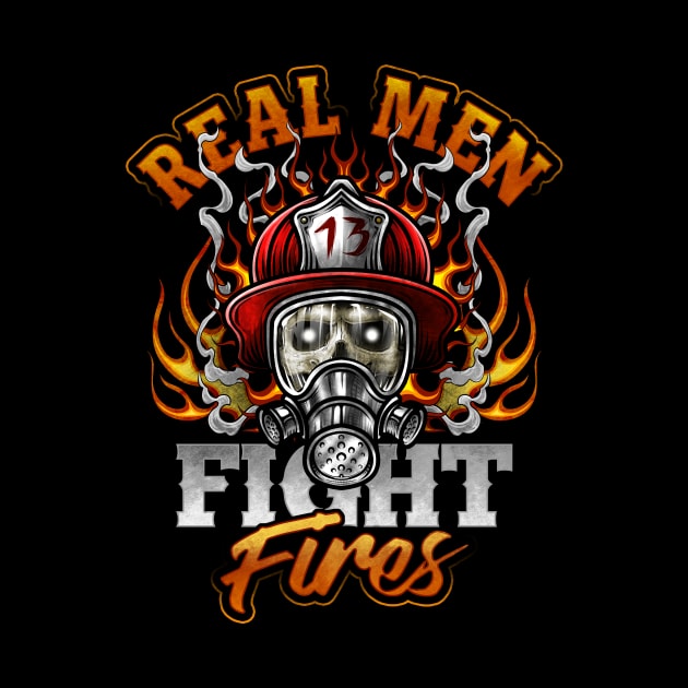 Real Men Fight Fires Firefighter Graduation by GigibeanCreations