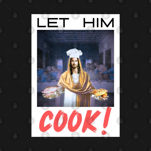 Let Him COOK! by ThunderThreads