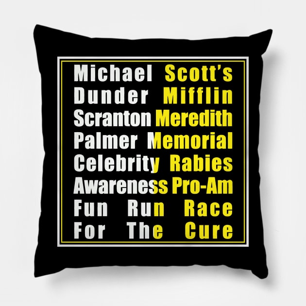 Michael Scott's Rabies Fun Run For The Cure Pillow by IanMitchellart