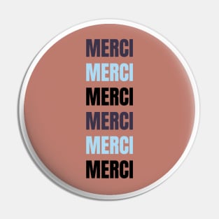 Merci, thank you T-shirt Pin