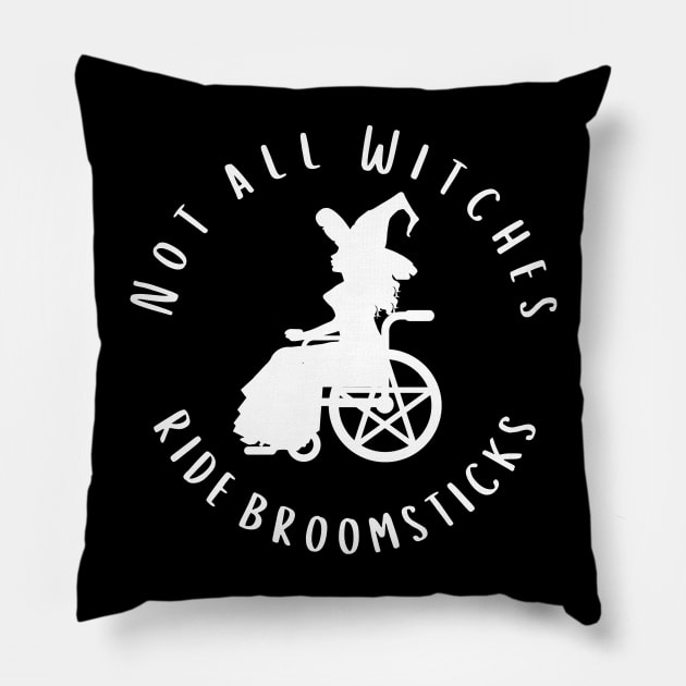 Not all Witches Ride Broomsticks Wheelchair Cheeky Witch® Pillow by Cheeky Witch