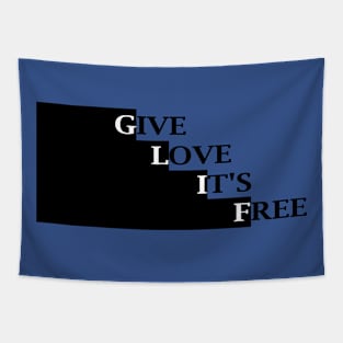 Give Love its free1 Tapestry