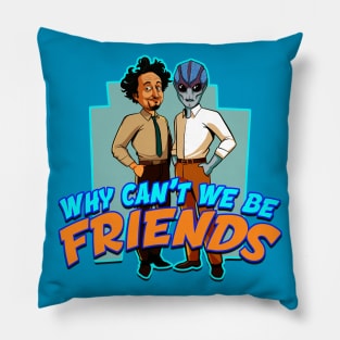 Resident Alien Ancient Aliens Why Can't We Be Friends Pillow