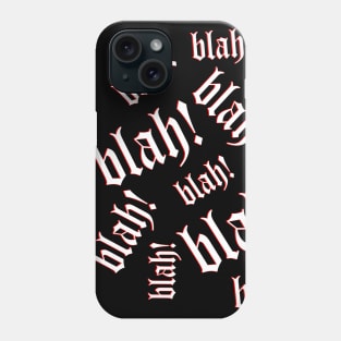 Blah! (Pattern #2) Phone Case