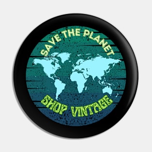 save the planet shop vintage Pin