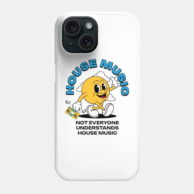 HOUSE MUSIC  - Not Everyone Understands Mascot (Black) Phone Case by DISCOTHREADZ 