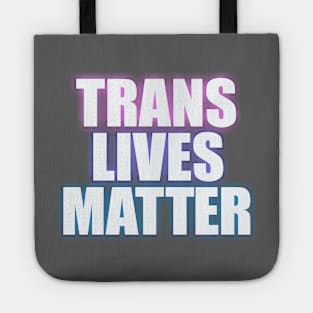 Trans Lives Matter Tote