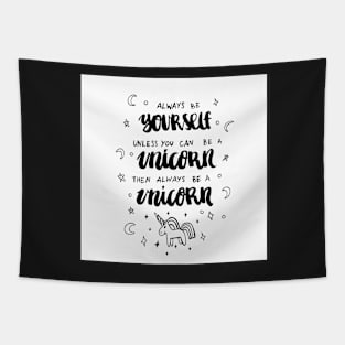 Unicorn quote Tapestry