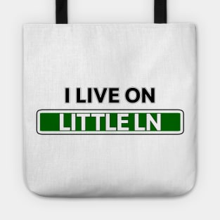 I live on Little Ln Tote
