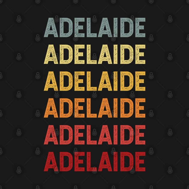 Adelaide Name Vintage Retro Gift Called Adelaide by CoolDesignsDz