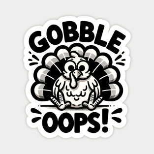 gobble oops Magnet