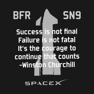 SpaceX SN9 Rocket Test Churchill Quote T-Shirt