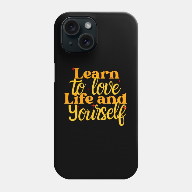 love yourself Phone Case by Willows Blossom