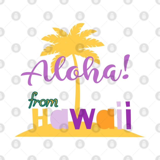 ALOHA,Hawaii greetings by zzzozzo