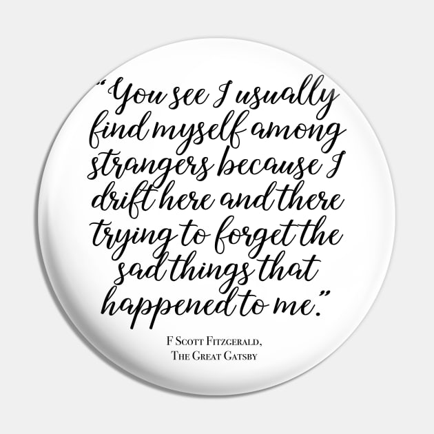 Among strangers - Fitzgerald quote Pin by peggieprints