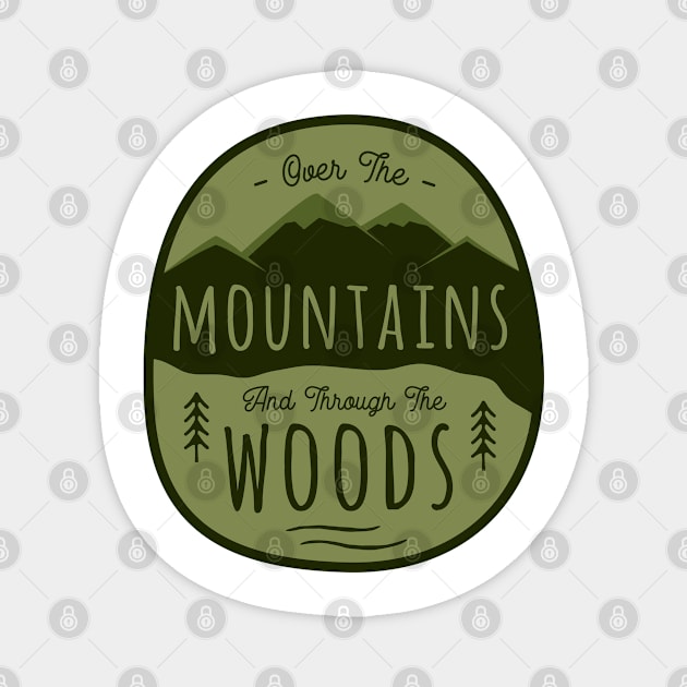 Over the mountains and through the woods Magnet by inspiringtee