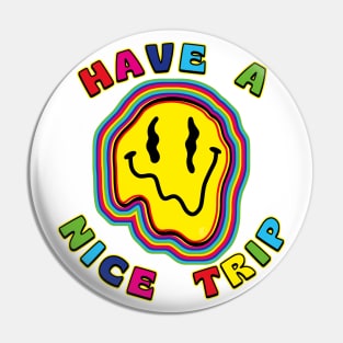 Acid Smile Nice Trip Pin