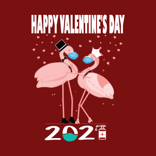 Happy valentine's day 2021 Quarantined valentine flamingo lovers by DODG99