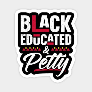 Black Educated And Petty Black History Month Women Magnet