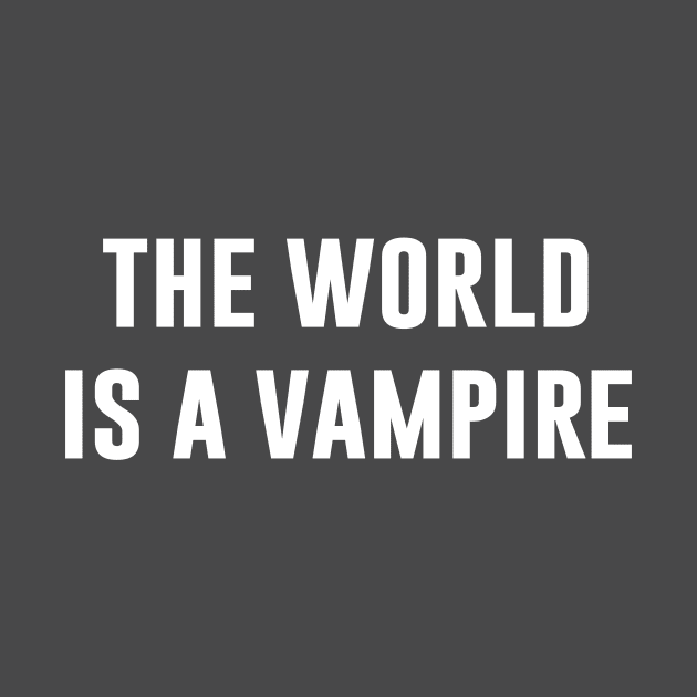 The World Is A Vampire, white by Perezzzoso