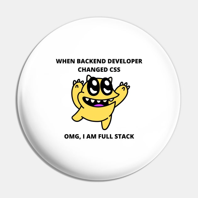 Developer Memes Gift For Full Stack Developer CSS Joke Backend Developer Sticker Pin by ohsheep