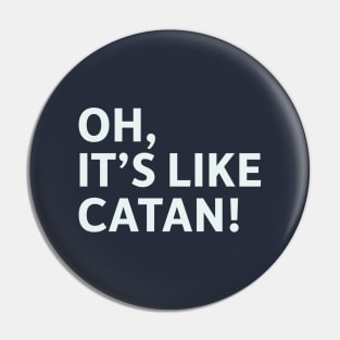 Oh, It's Like Catan! Pin