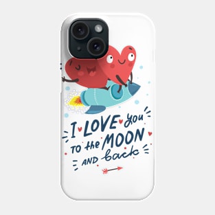 I love you to the moon and back Phone Case