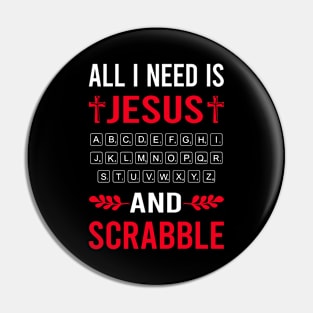 I Need Jesus And Scrabble Pin