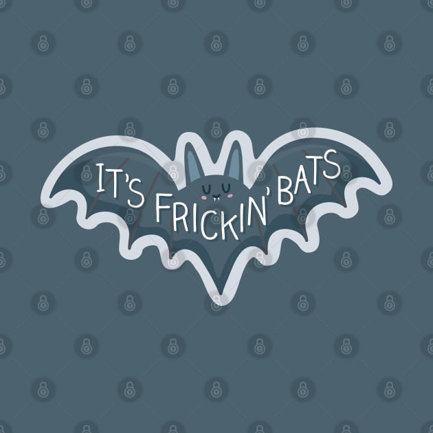 It's Frickin Bats Vine Quote by sentinelsupplyco