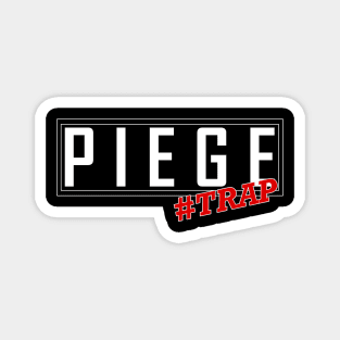 Piege Trap Magnet