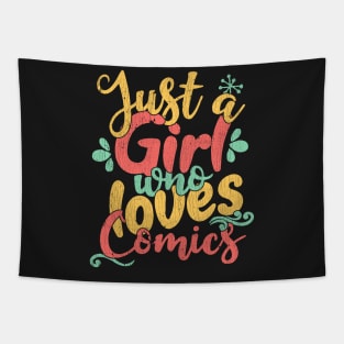 Just A Girl Who Loves Comics Gift print Tapestry