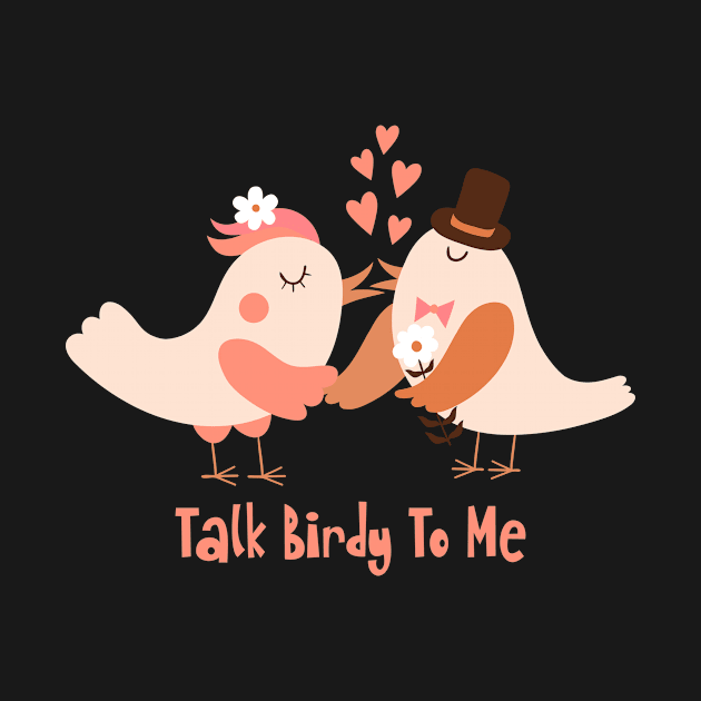 Talk Birdy To Me by Unified by Design