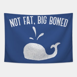 Not Fat - Big Boned Tapestry