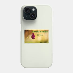 Life_good vibes Phone Case