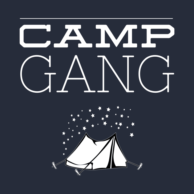 CAMP GANG by PlexWears