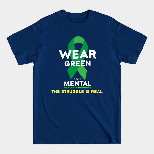 Disover Wear Green For Mental Health Awareness Month Green Ribbon - Mental Health Awareness Month - T-Shirt