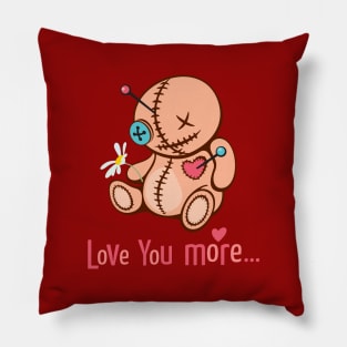 Love you more... Pillow